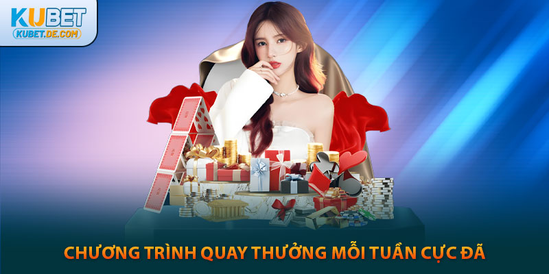 KUBET 🎖️ KU CASINO | LINK TẢI KU BET CHÍNH THỨC | +100K CHO THÀNH VIÊN MỚI 45 Chương trình quay thưởng kubet mỗi tuần cực đã
